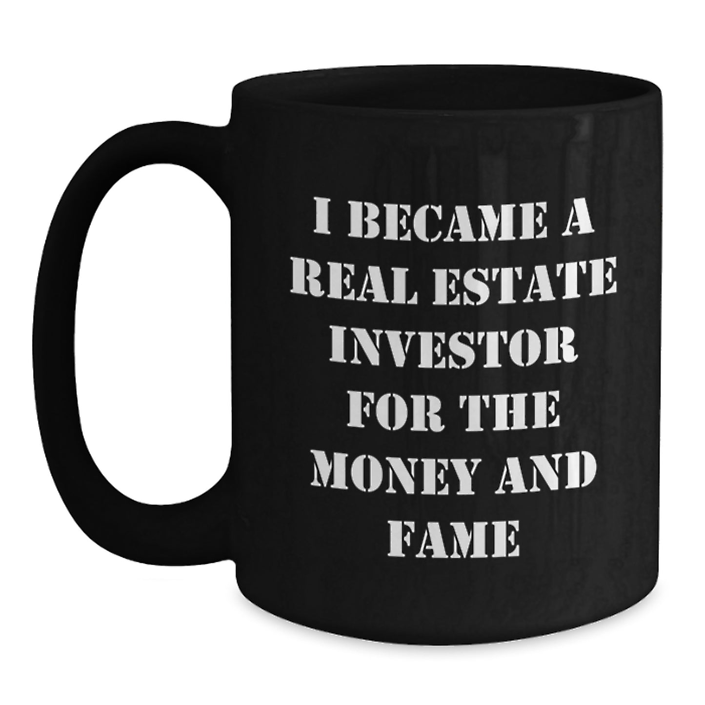 Real Estate Investor Funny Quote Black Coffee Mug Gifts from Friends to Real Estate Investor Men - Main