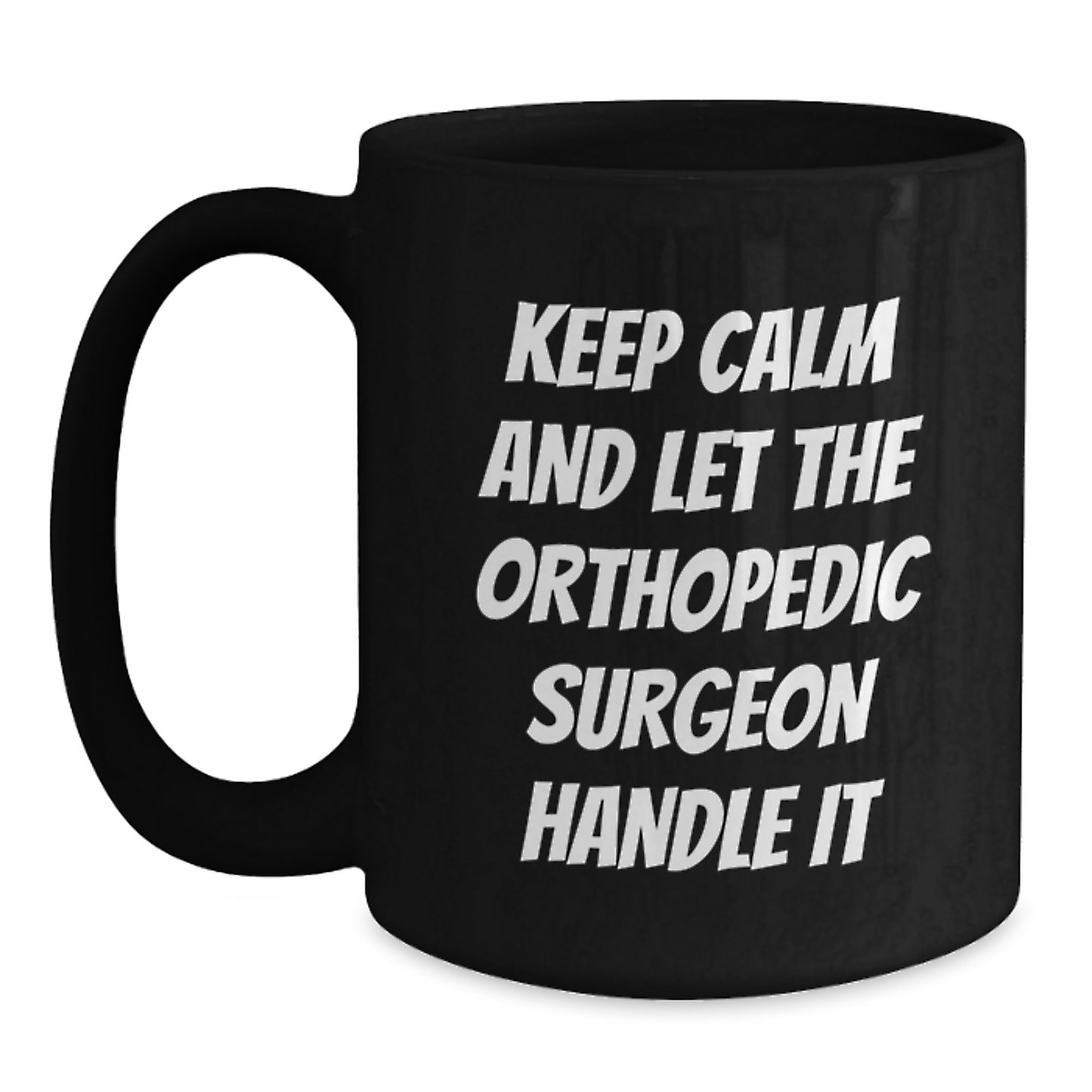 Funny Orthopedic Surgeon Gifts from Men to Orthopedic Surgeon, Black Coffee Mug for Christmas Unique - Main