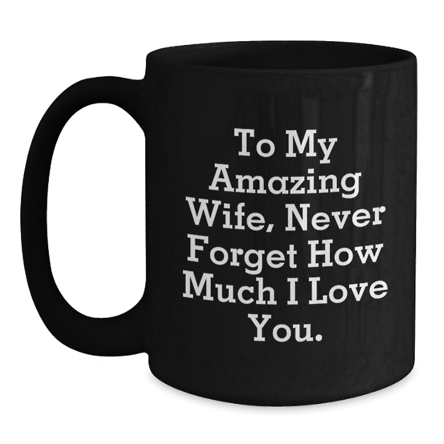 Gifts from Men to My Amazing Wife, Funny Black Coffee Mug, Christmas Unique Ideas for Wife Gifts - Main