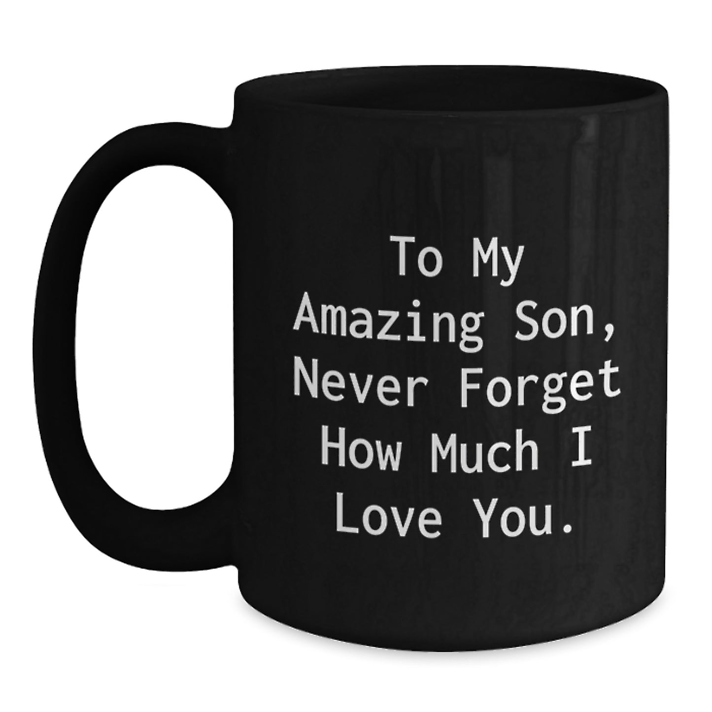 Funny Christmas Unique Gifts for Son from Dad - To My Amazing Son Mug, Black Coffee Mug for Men, Inspirational Quote on Best Son Gift - Main