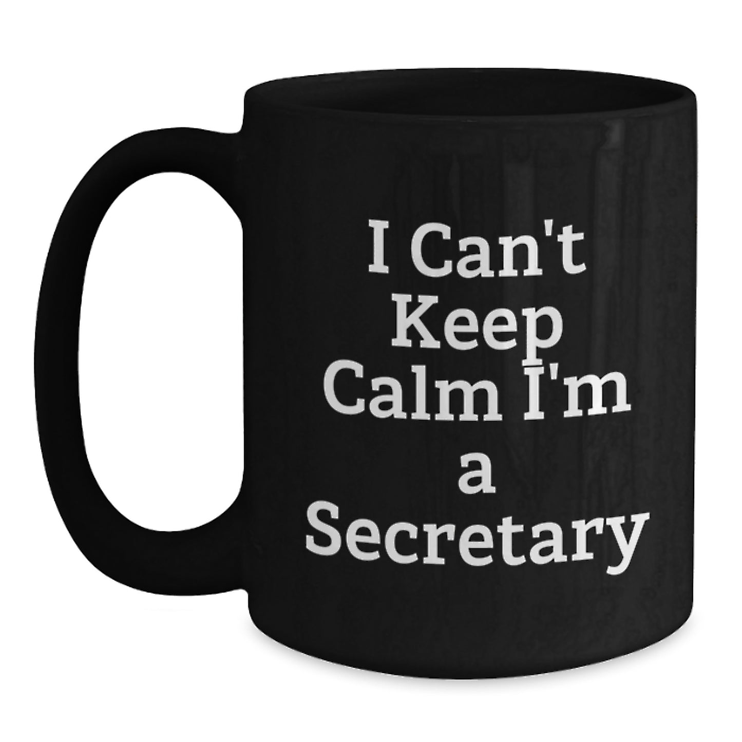 Funny Secretary Gifts, I'm A Secretary Black Coffee Mug, Christmas Unique Gifts - Main
