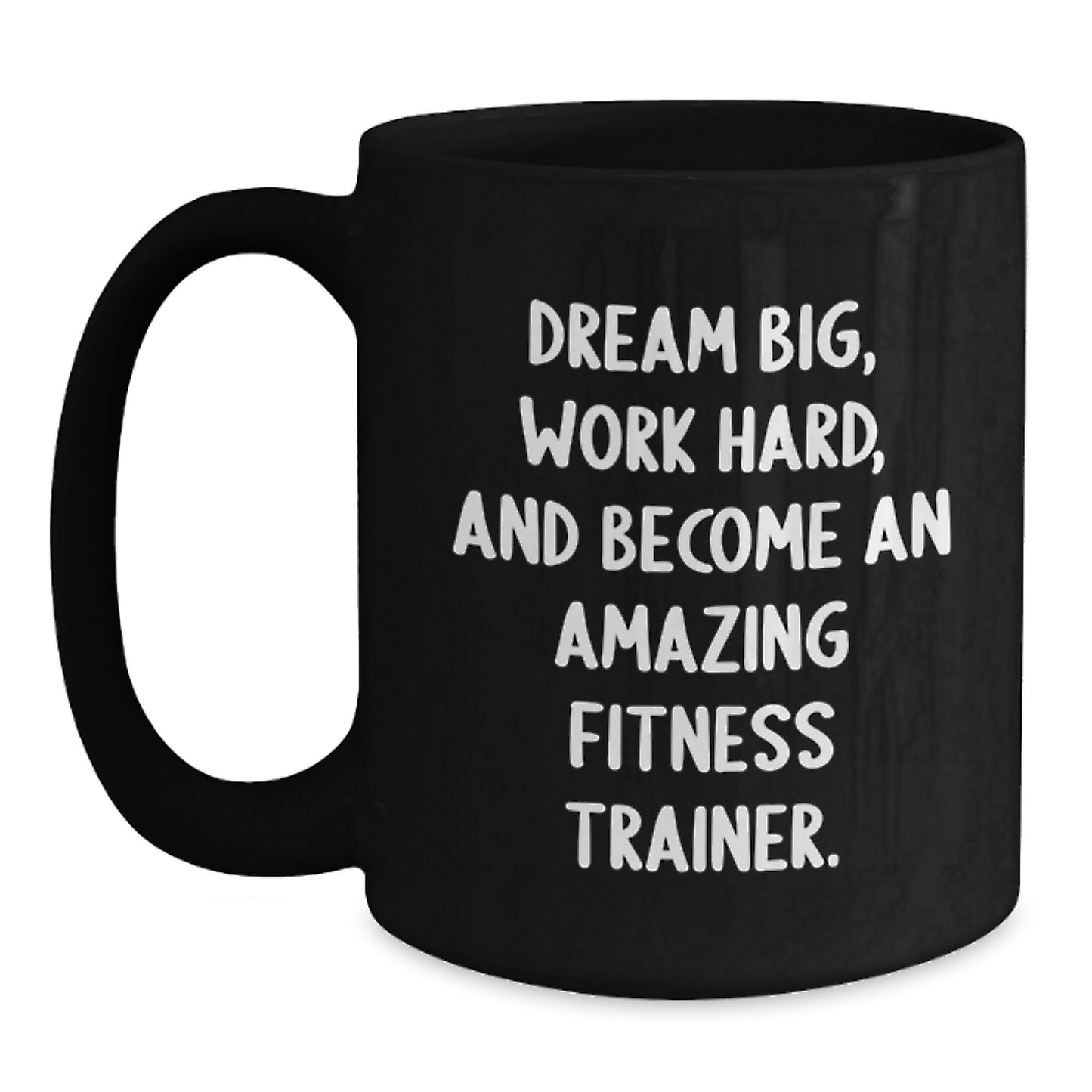 Unique Fitness Trainer Gifts from Friends for Men - Funny 'Dream Big' Black Coffee Mug - Great for Christmas Unique Gifts - Main
