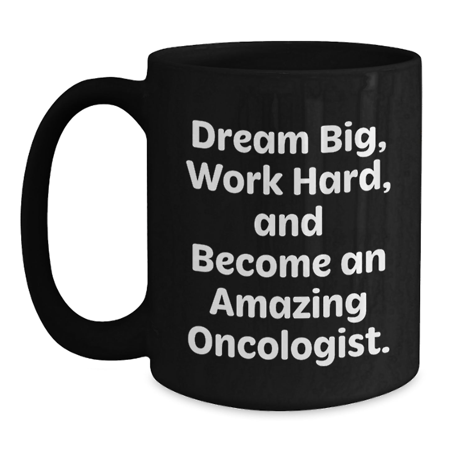Gifts from Friends to Oncologists, Funny Inspirational Quotes, Black Coffee Mug, Christmas Unique Finds - Main