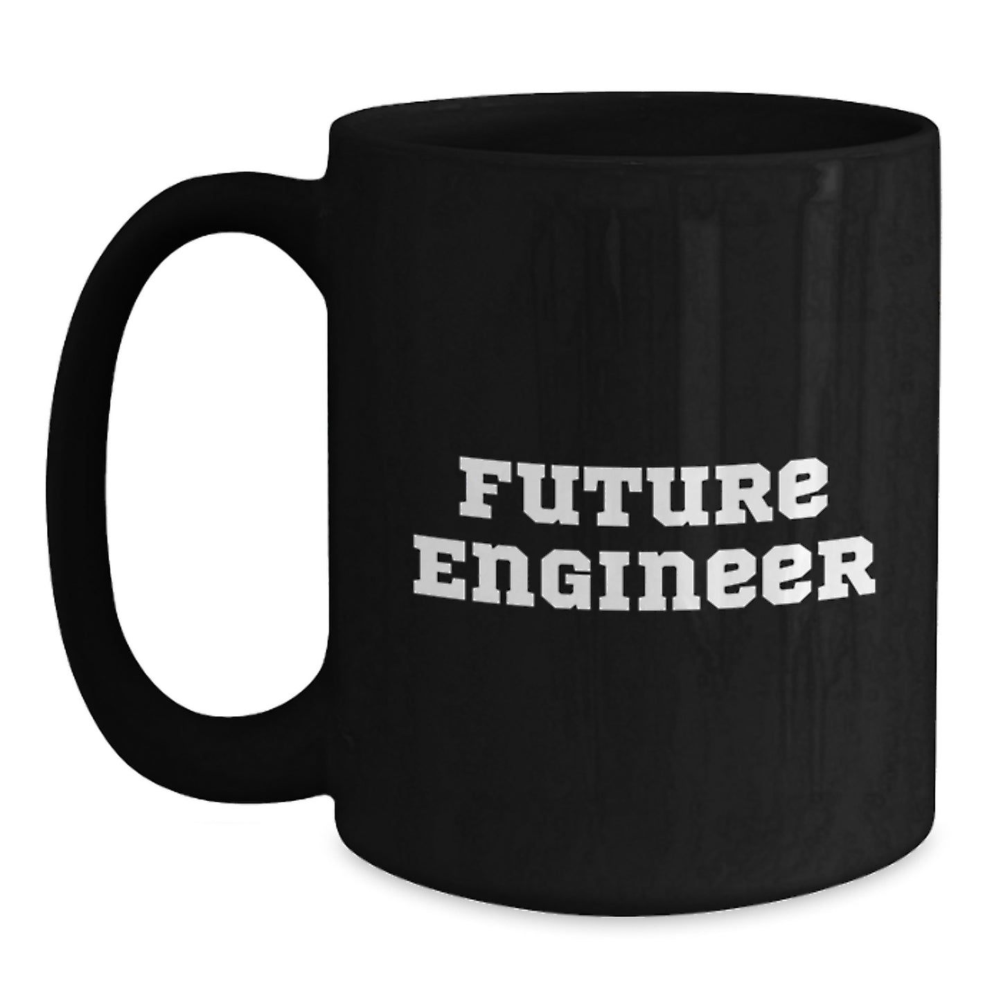 Funny Quotes for Future Engineers, Engineer Gifts from Friends, Christmas Unique Mugs for Men, Black Coffee Mug with Inspirational Quote - Main