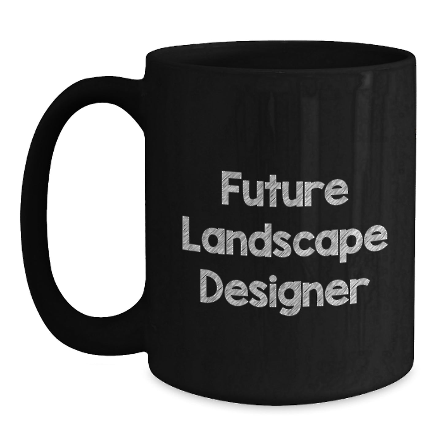 Funny Landscape Designer Gifts from Friends for Future Landscape Designer Black Coffee Mug - Main