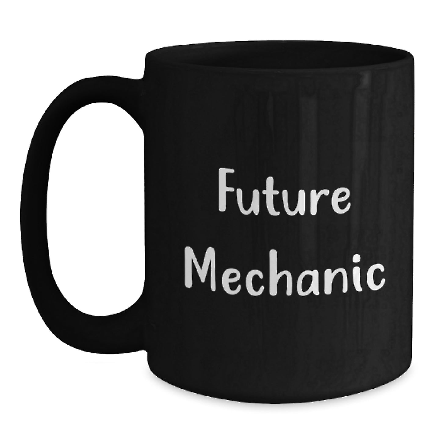Future Mechanic Funny Mugs for Men, Unique Gifts from Friends for Christmas, Black Coffee Mug with Inspirational Quote - Main