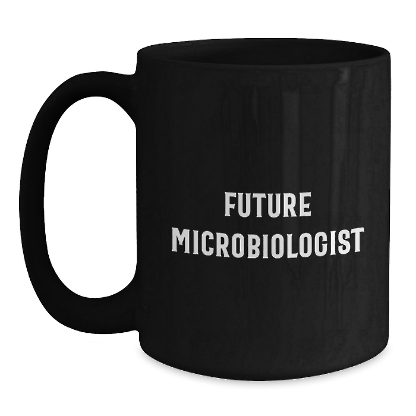 Funny Microbiologist Gifts for Future Microbiologist, Black Coffee Mug from Friends, Unique Birthday Unique Gifts for Her - Main