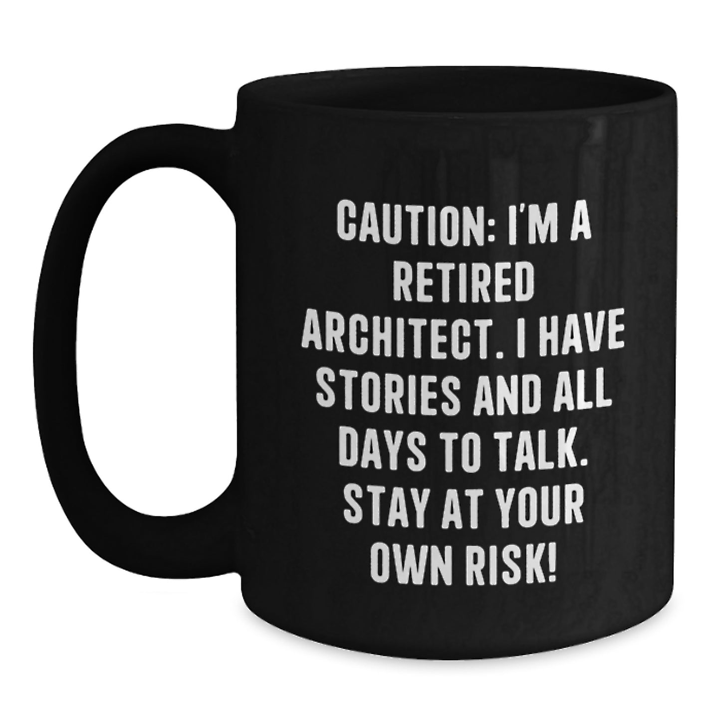 Funny Architect Quote Black Coffee Mug Gifts from Men to Friends, Unique Christmas Unique Gifts for Men, Women, and Coworkers - Main