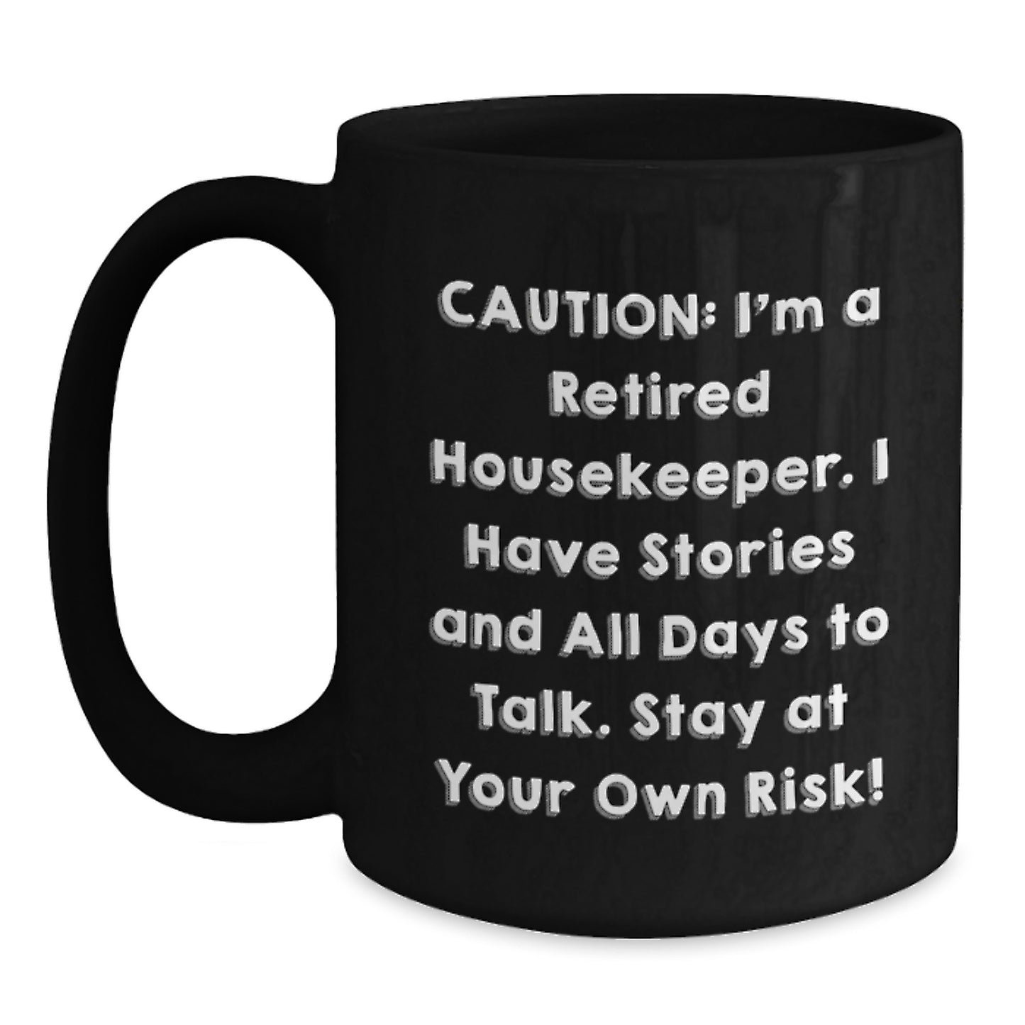 Funny Housekeeper Gifts for Women, Black Coffee Mug, Caution I'm A Retired Housekeeper Mug, Christmas Unique Gifts from Friends - Main