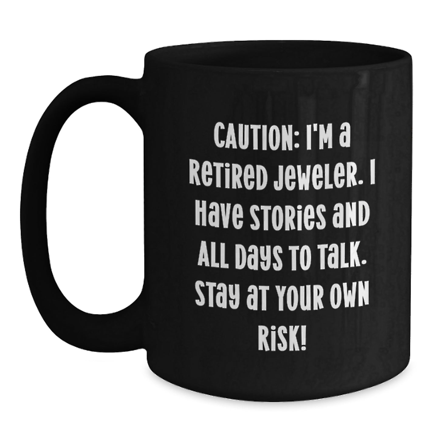 Funny Jeweler Gifts from Men for Women Unique Black Coffee Mugs with I'm A Retired Jeweler Quote, Christmas Unique Gifts - Main