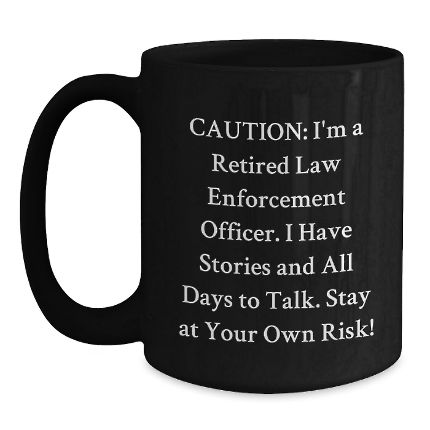 Funny Law Enforcement Officer Gifts for Men - 'I'm A Retired Law Enforcement Officer' 15oz Black Coffee Mug, Christmas Unique Gifts from Men to Law Enforcement Officer Friends - Main