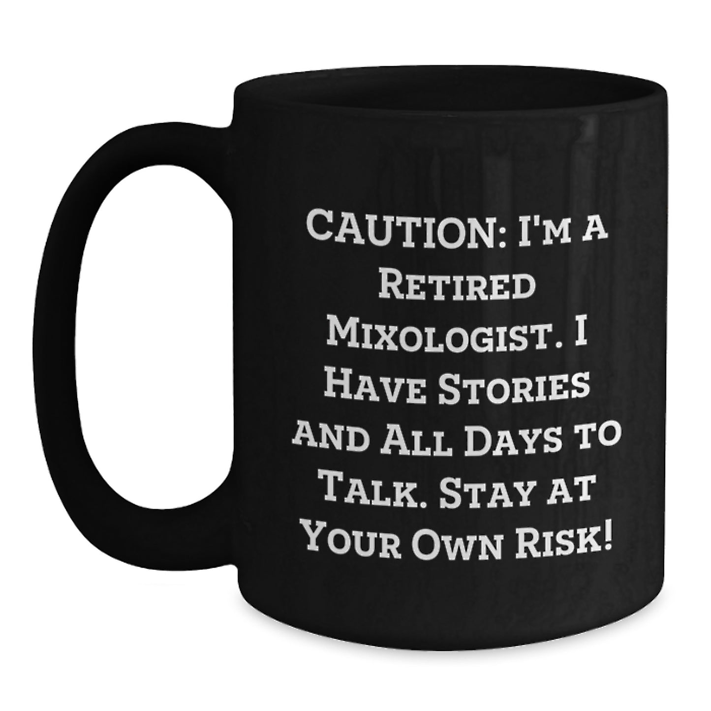 Mixologist Gifts from Friends for Christmas Unique Mugs with Funny Quote - Black Coffee Mug, 11oz or 15oz - Main