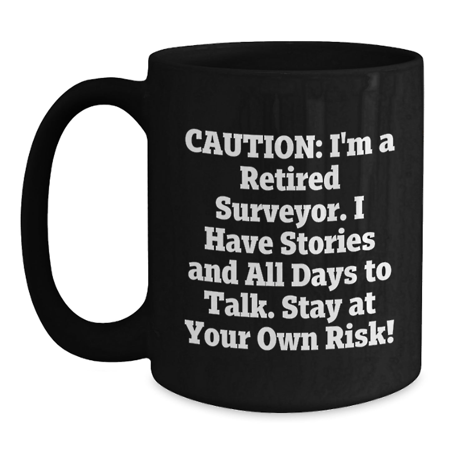 Surveyor Humor Black Coffee Mug, Funny Gifts for Surveyors from Friends, Unique Christmas Unique Gifts - Main