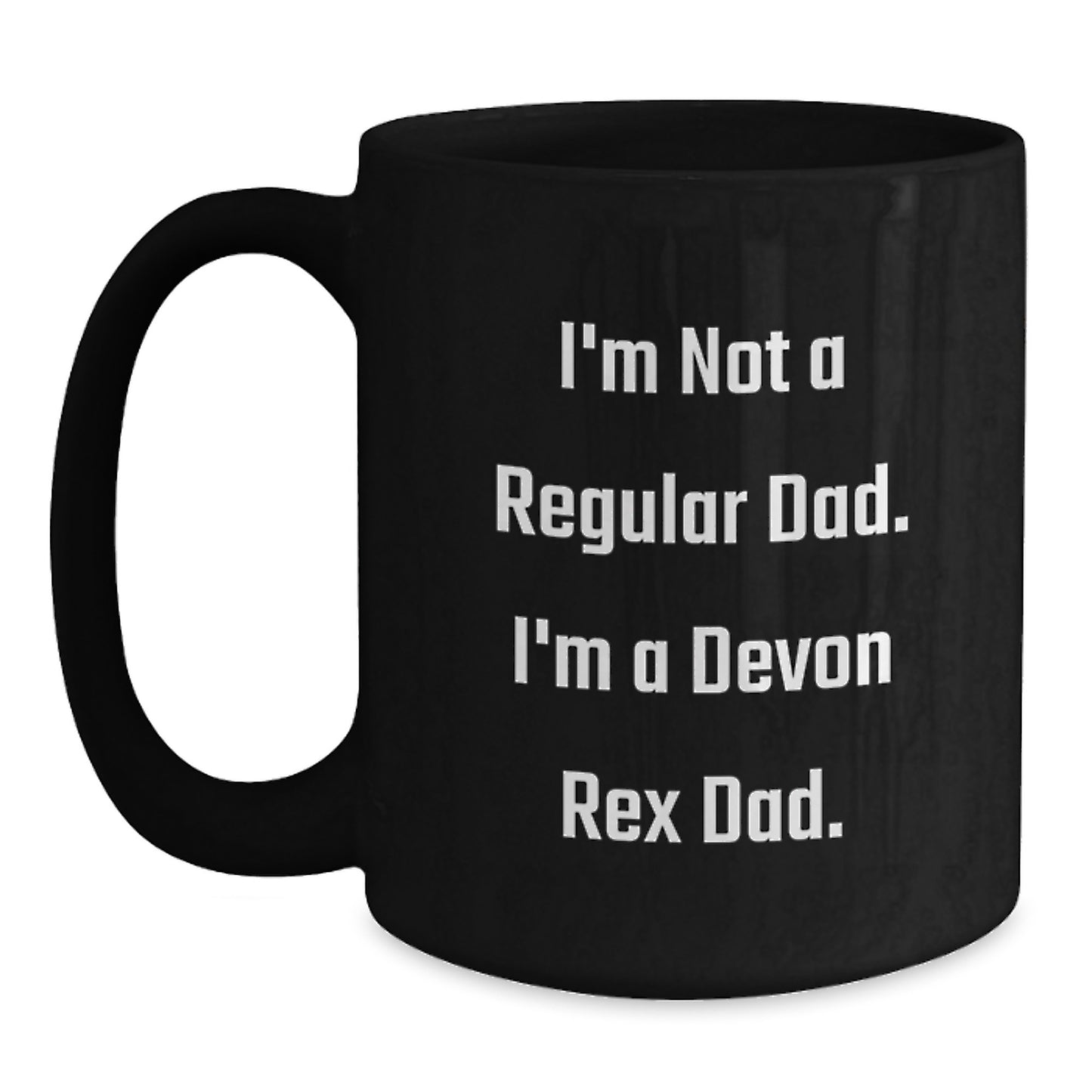Devon Rex Cat Lover Gifts from Dad Funny Quote Black Coffee Mugs, Unique Christmas Unique Gifts for Men, Women, Family, Friends, Devon Rex Cat Enthusiasts - Main