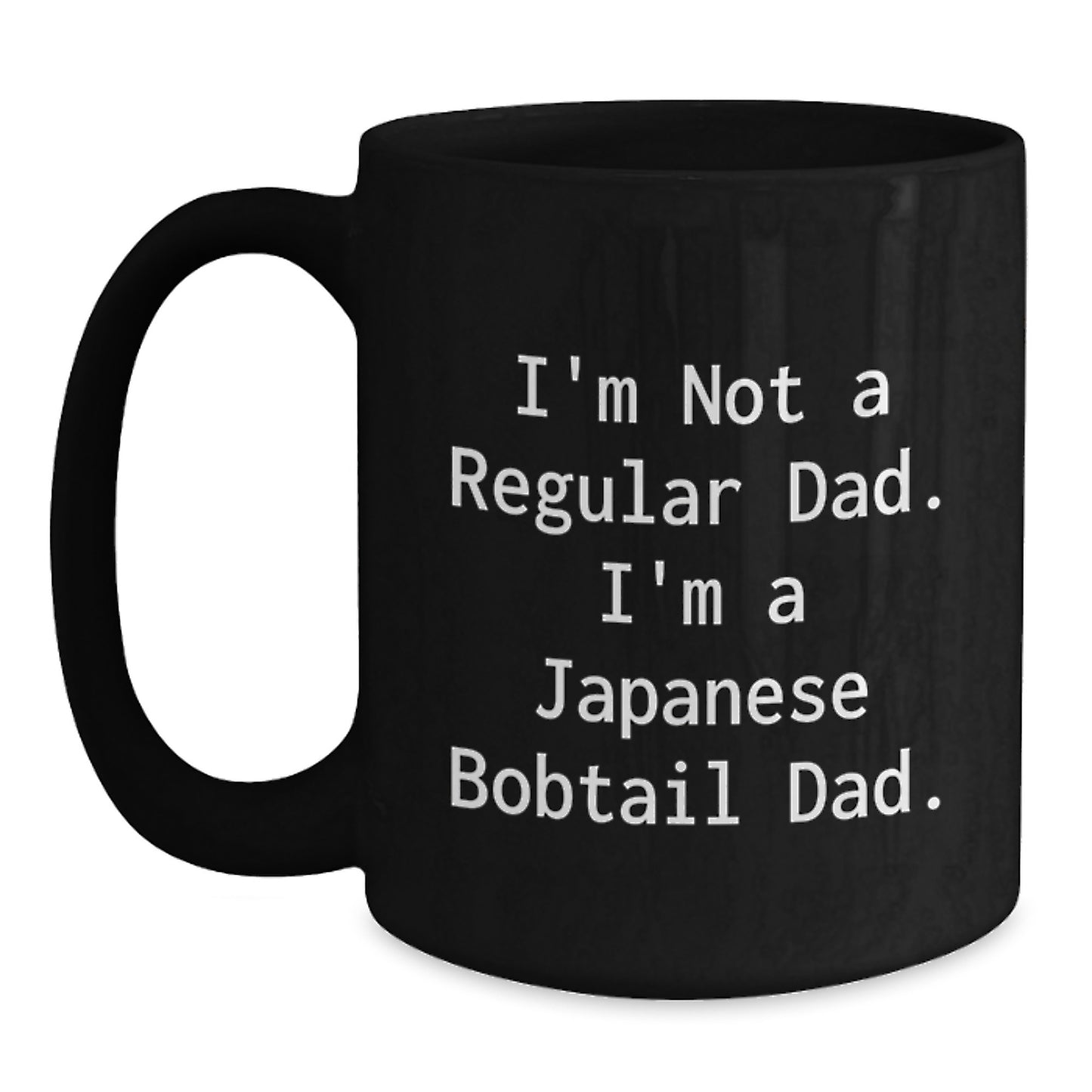 Funny Japanese Bobtail Cat Dad Gifts - Unique Black Coffee Mugs for Christmas Unique Gifts from Men to Japanese Bobtail Cat Lovers - Main