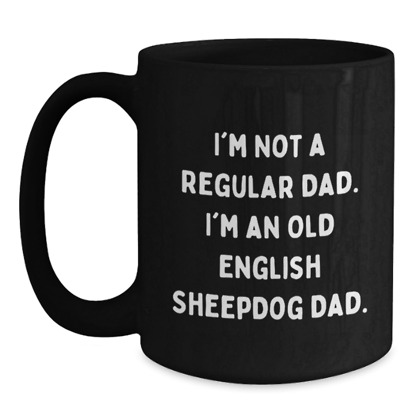 Old English Sheepdog Dad Funny Coffee Mug Gifts from Family for Birthday - Main