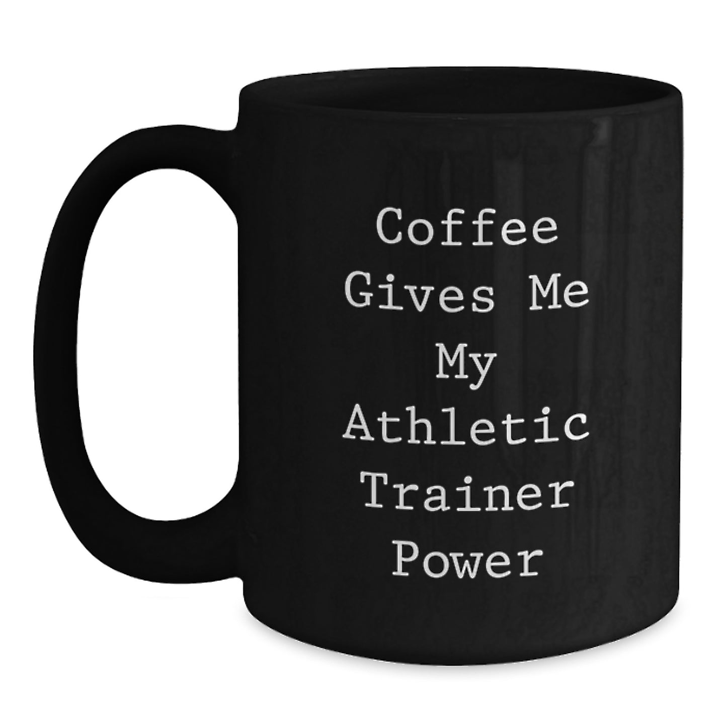 Funny Athletic Trainer Gifts for Men, Black Coffee Mugs with 'Coffee Gives Me My Athletic Trainer Power' Quote, Unique Christmas Unique Gifts from Friends to Family - Main