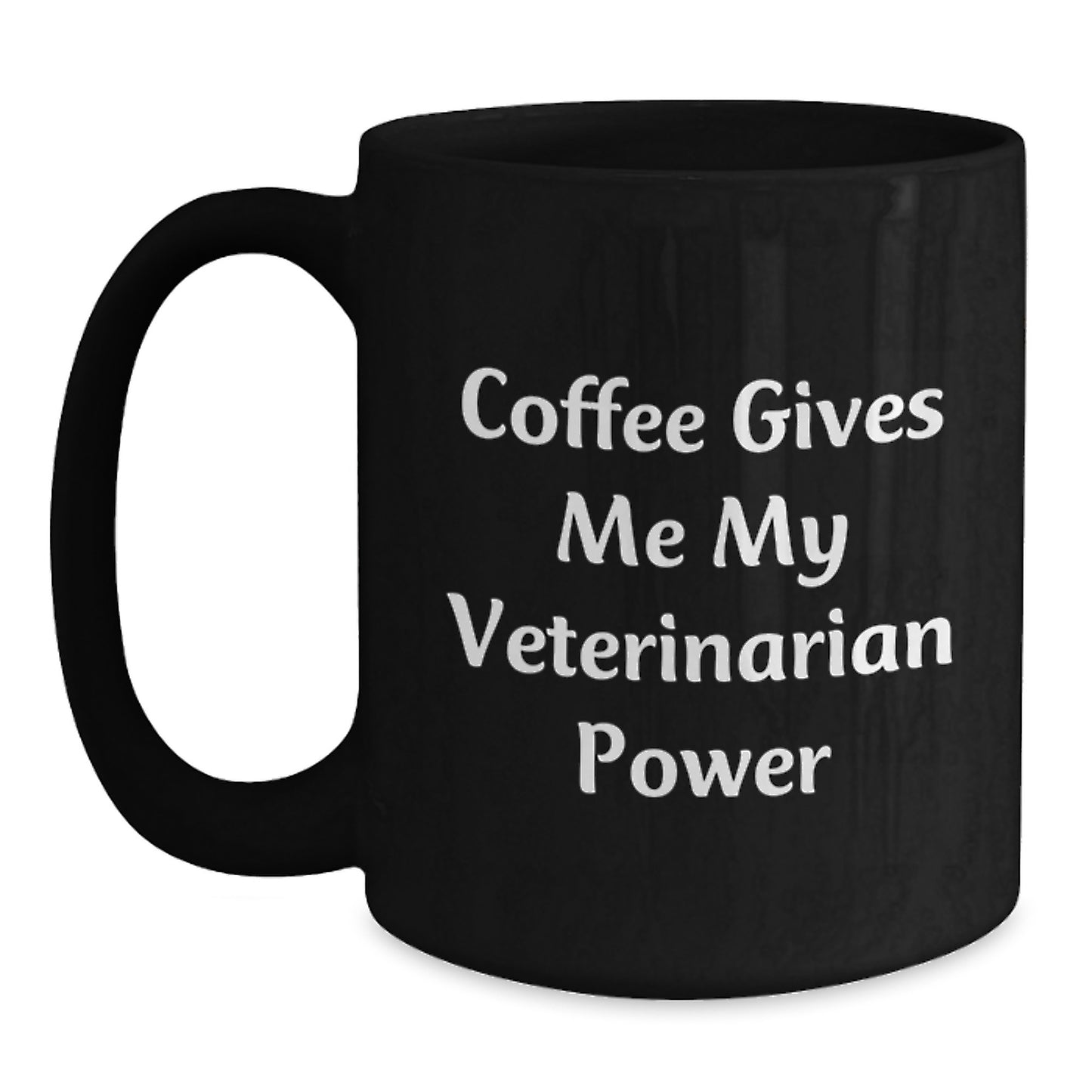 Funny Veterinarian Gifts from Friends - Coffee Gives Me My Veterinarian Power Black Coffee Mug, Birthday Unique Gifts for Veterinarian, Gifts from Men, Gifts for Veterinarian - Main