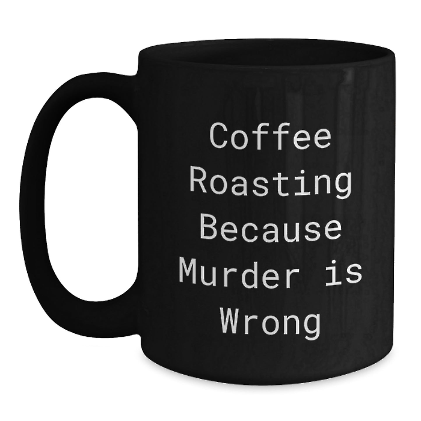 Coffee Roasting Humor Gifts from Men to Friends, Funny Black Coffee Mugs for Christmas Morning, 11oz or 15oz Ceramic Mugs for Coffee Roasting Enthusiasts - Main