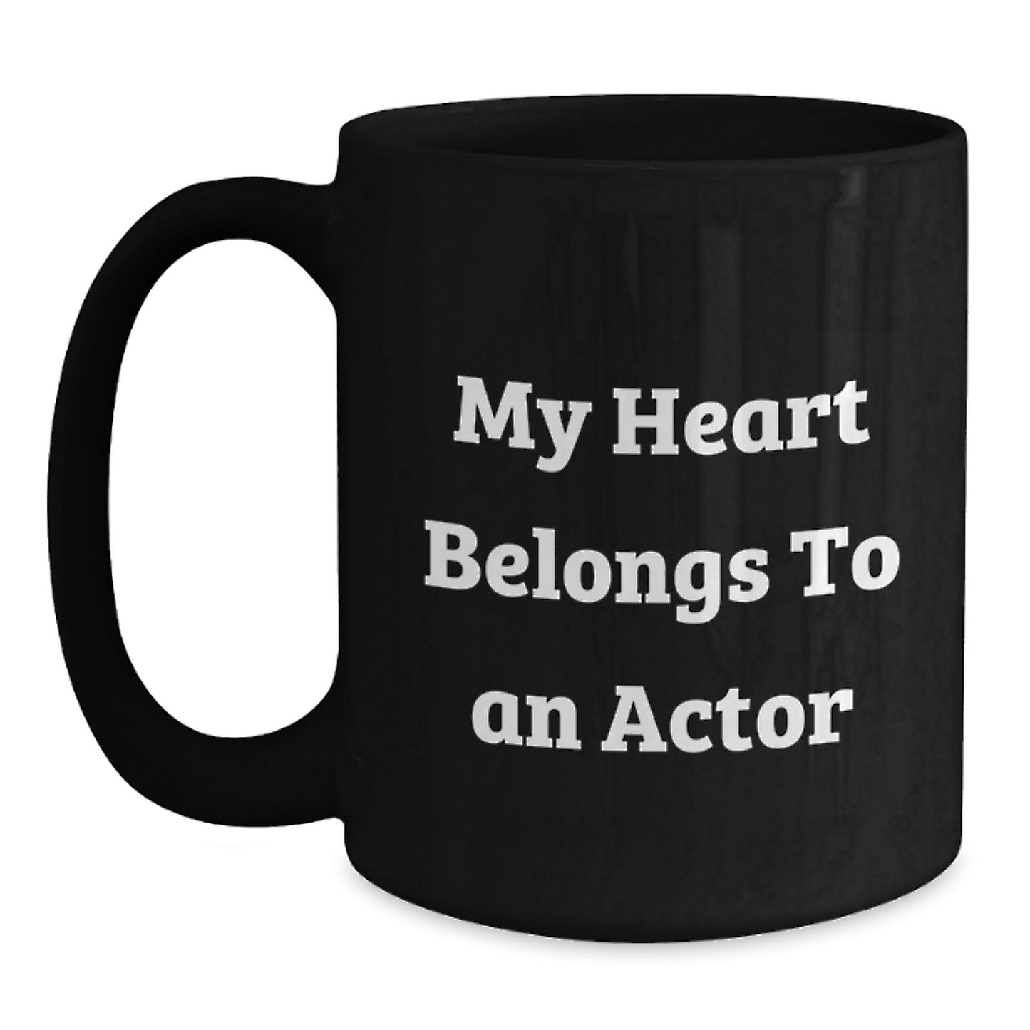 Funny Actor Gifts from Friends, Christmas Unique Mugs for Actor Lovers, My Heart Belongs To An 'Actor' Black Coffee Mug - Main