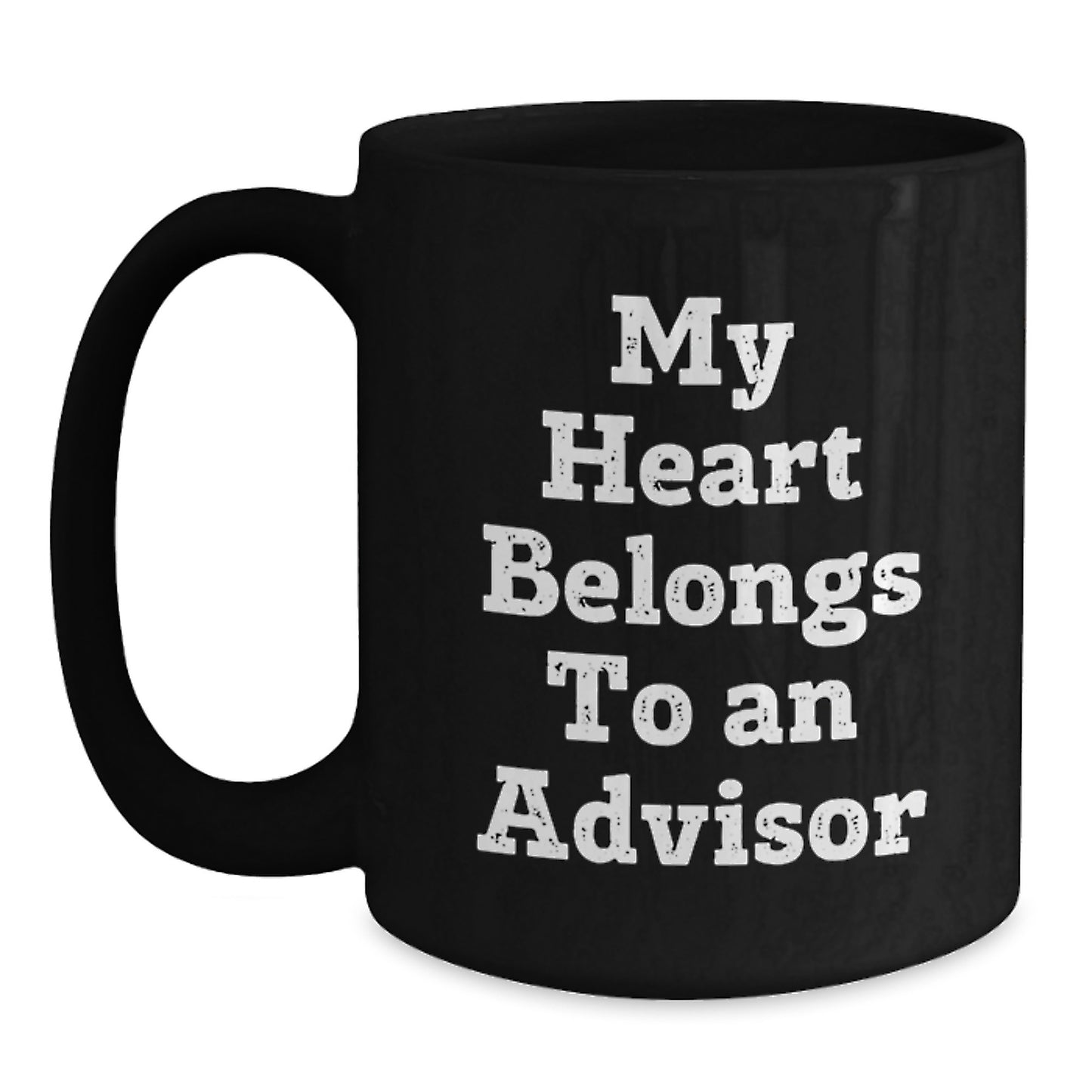 Funny Advisor Gifts From Men - 'My Heart Belongs To An Advisor' Black Coffee Mug, Birthday Unique Gifts for Advisor, 11oz or 15oz, Microwave and Dishwasher Safe - Main