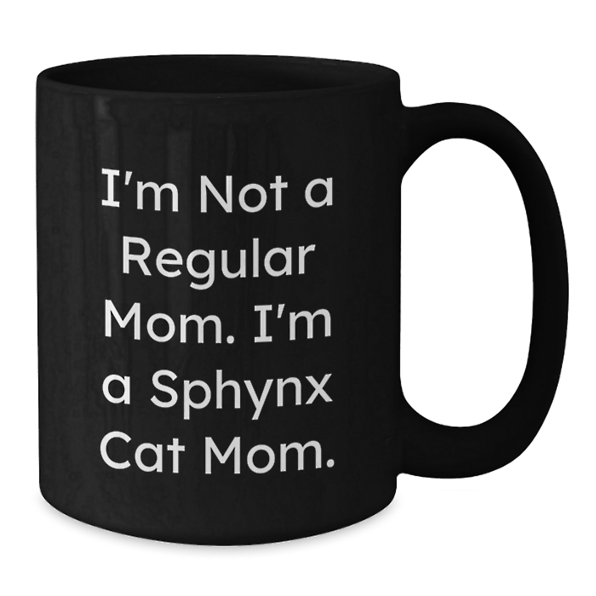 Sphynx Cat Mom Funny Gifts from Mom for Sphynx Cat Lovers Birthday Unique Gifts for Her - Additional
