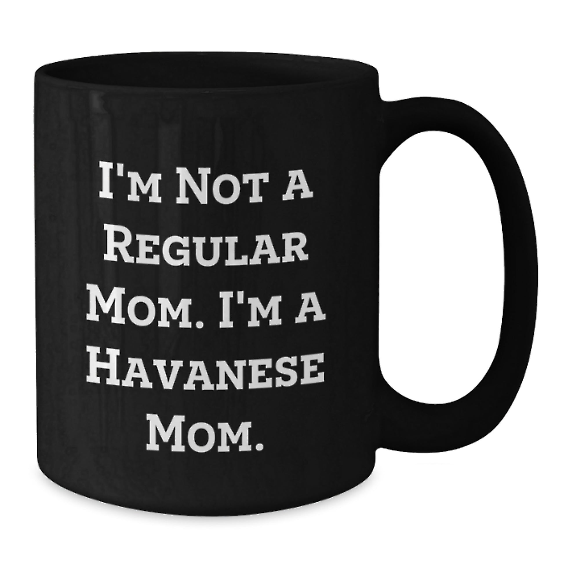 Havanese Dog Mom Gifts, Funny Quote Black Coffee Mug, Birthday Unique Gifts from Family Friends Coworkers - Additional