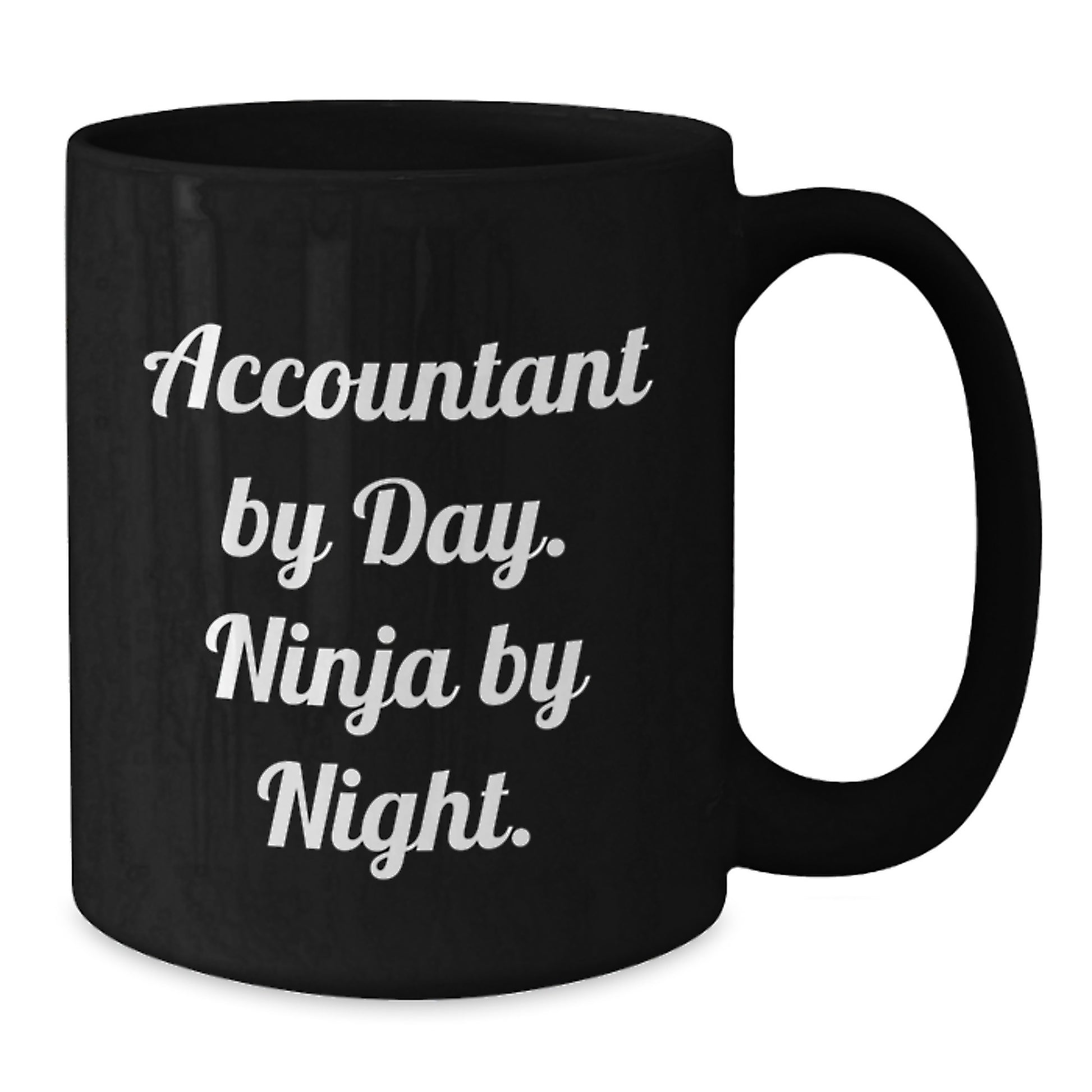 Funny Accountant Gifts Black Coffee Mug, 'Accountant By Day. Ninja By Night.' for Birthday, Unique Gift from Friends to Accountant - Additional