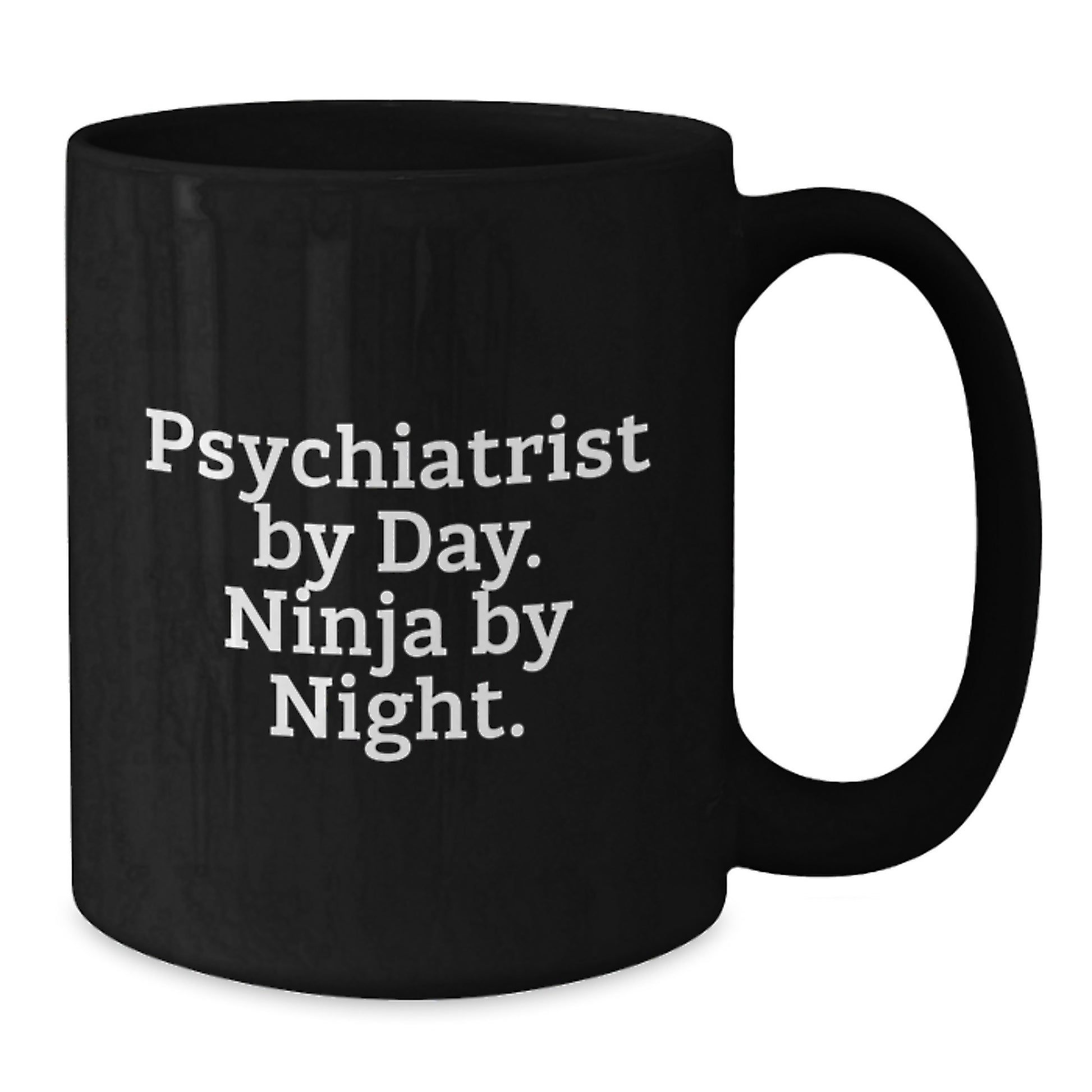 Psychiatrist Gifts, Funny Mugs for Birthday, 'Psychiatrist By Day. Ninja By Night.' Quote, Black Coffee Mug, Gifts from Family, Gifts for Psychiatrist - Additional