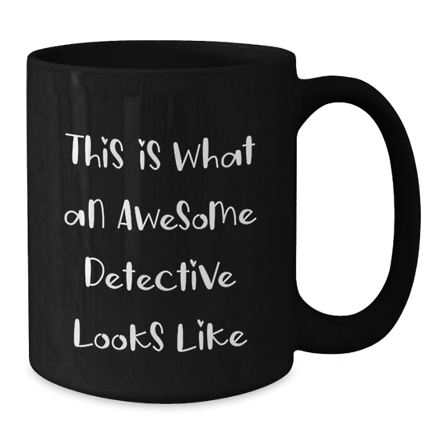 Detective Gifts from Friends, This Is What An Awesome Detective Looks Like, Black Coffee Mug, Birthday Unique Gifts for Detective - Additional