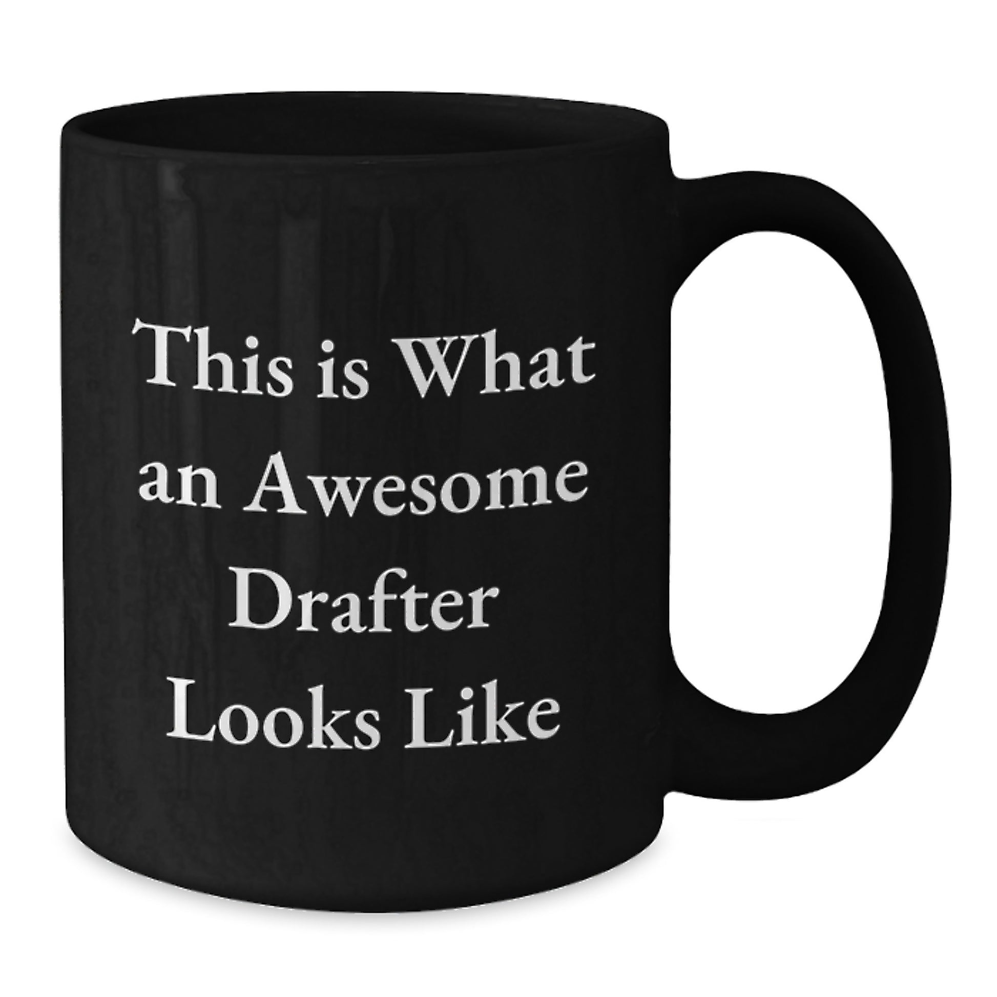 Funny Drafter Gifts, Inspirational Black Coffee Mug for Men, Women, Family, Coworkers - This Is What An Awesome Drafter Looks Like, Birthday Unique - Additional