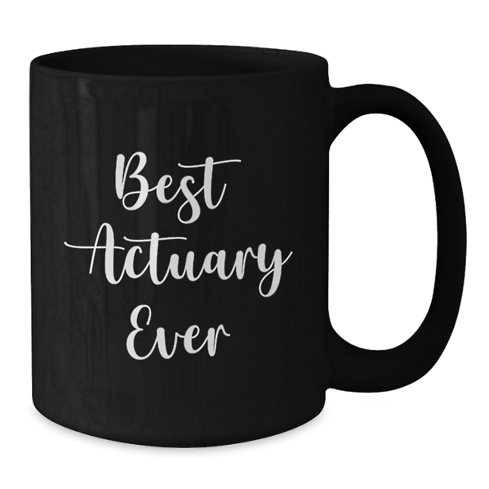 Funny Actuary Gifts, Best Actuary Ever Quote, Black Coffee Mug, Birthday Unique Presents from Friends to Actuary, Gifts for Actuary - Additional
