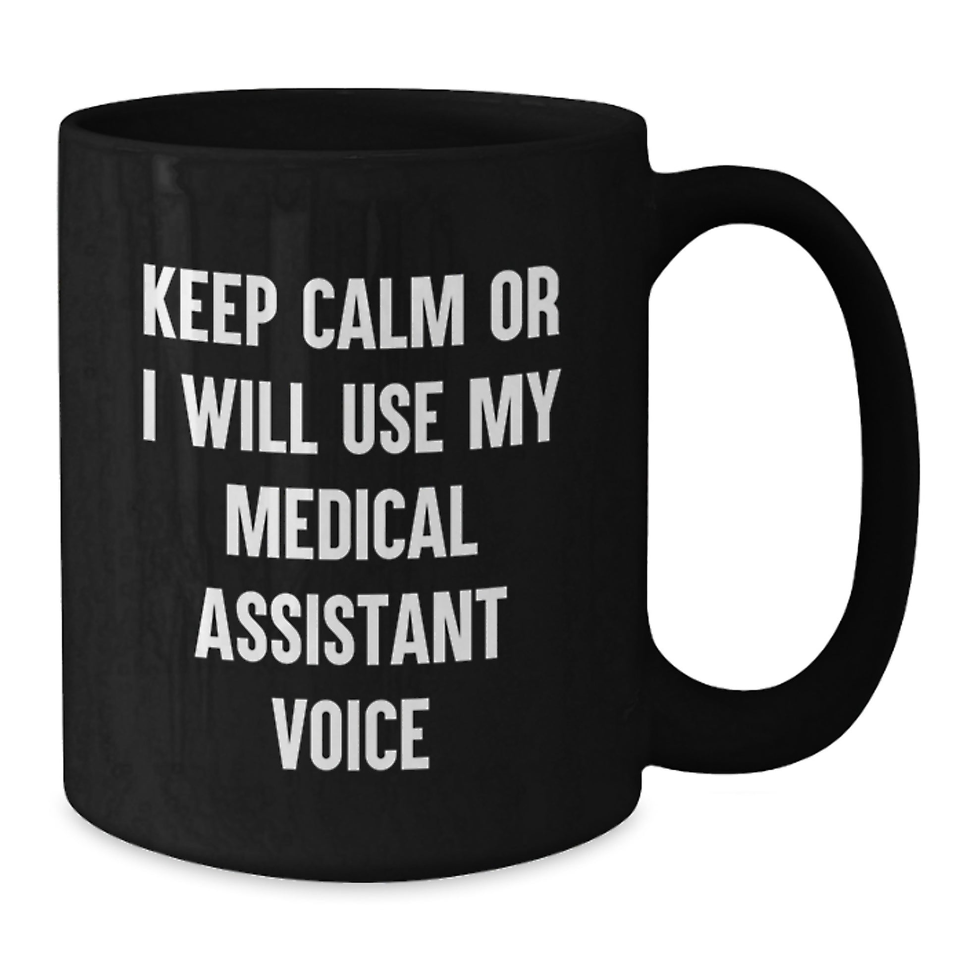 Funny Medical Assistant Gifts for Coworkers Black Coffee Mug Keep 'Calm Or I Will Use My Medical Assistant Voice' Birthday Unique Gifts from Family - Additional