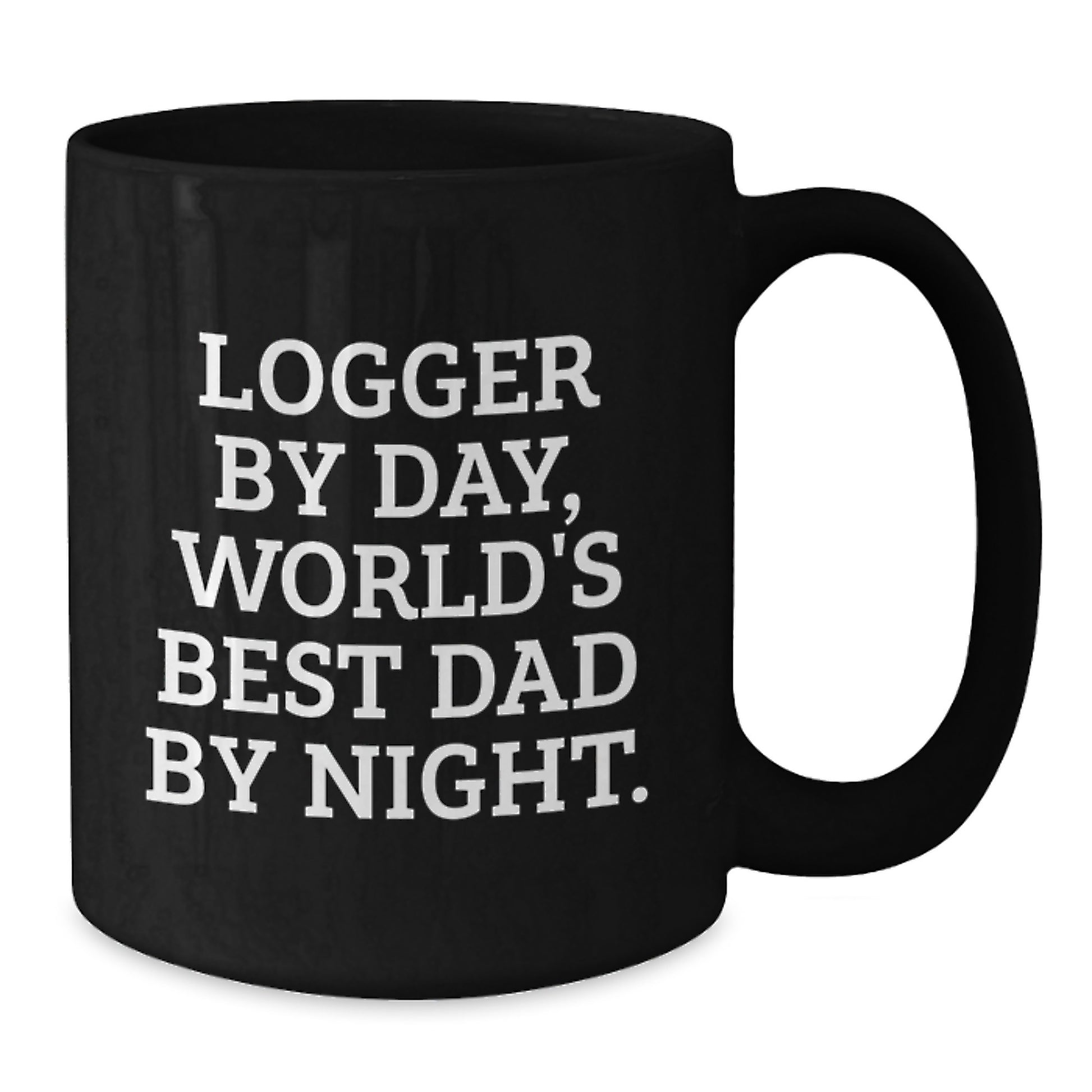 Logger Gifts, Funny Graduation Mug, World's Best Dad By Night - Gifts from Friends for Logger - Additional