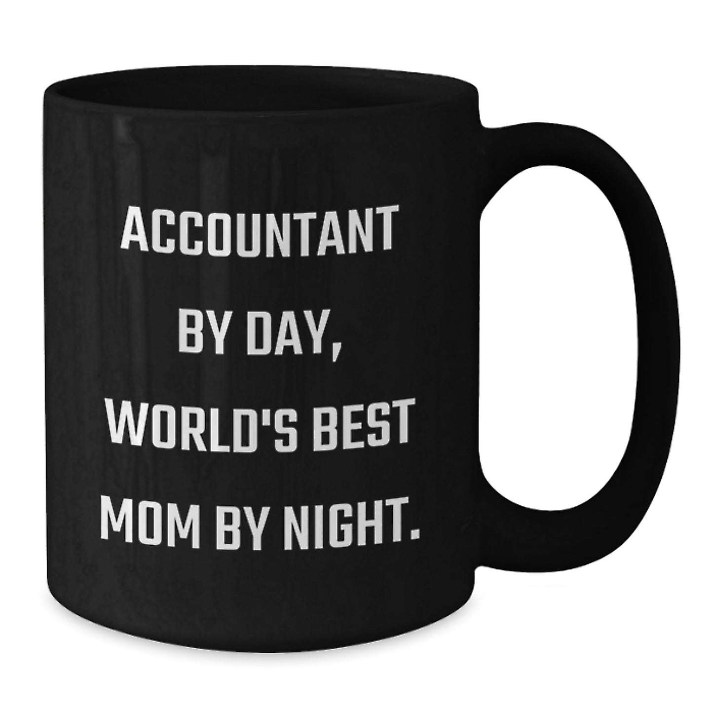 Gifts from Mom - Funny Accountant Black Coffee Mug for Accountant Dad - Valentine's Unique Gifts - Additional