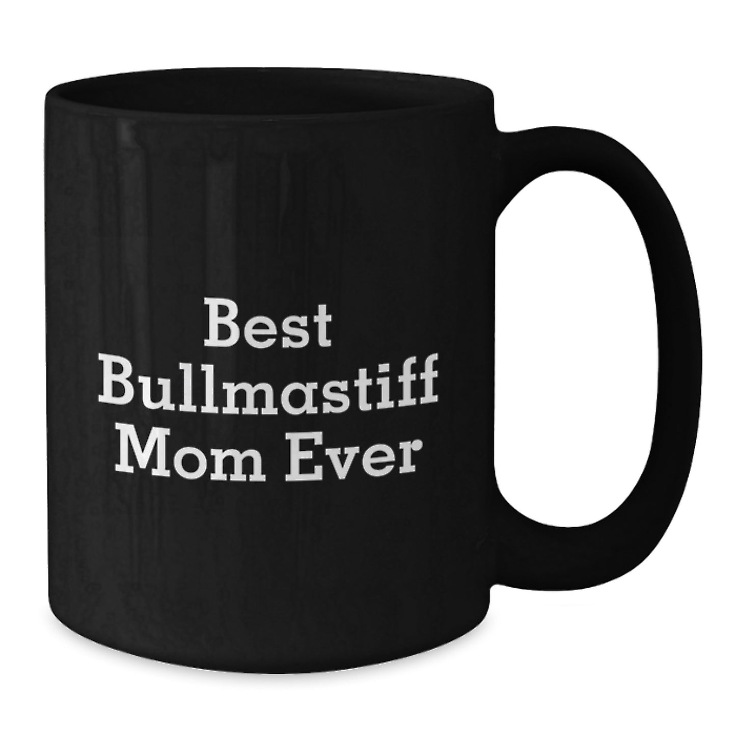 Bullmastiff Mom Ever Gifts from Loved Ones, Funny Black Coffee Mug for Bullmastiff Dog Lovers on Valentine's - Additional