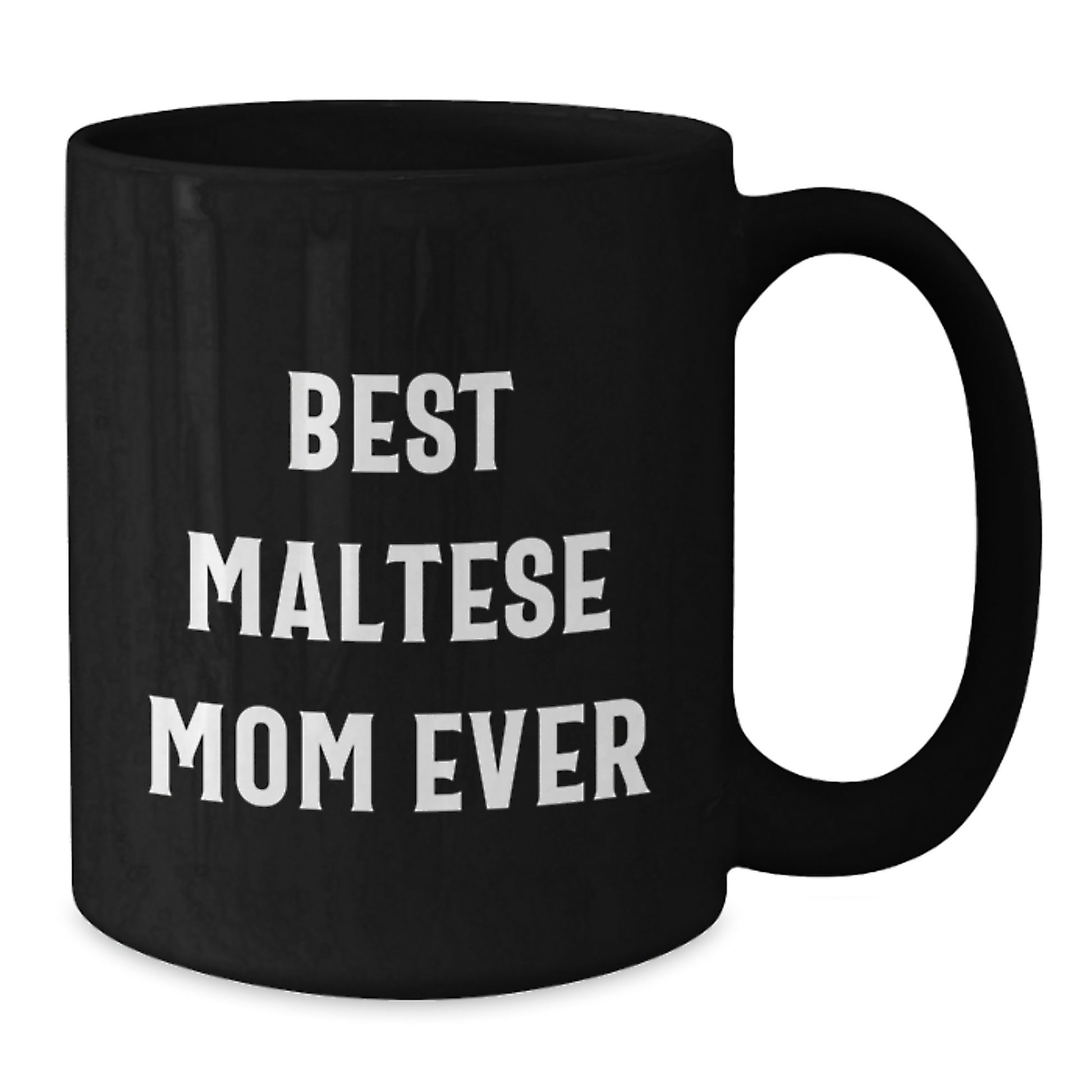 Funny Maltese Dog Mom Gifts for Her - Best Maltese Mom Ever Quote on Black Coffee Mug, Gifts from Friends to Maltese Dog Mom on Birthday - Additional