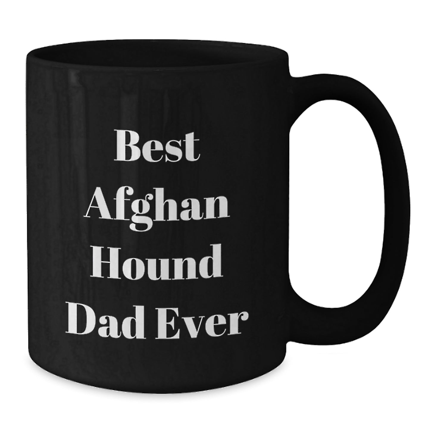 Funny Afghan Hound Dog Lover Gifts from Dad to Men Valentine's Unique Black Coffee Mug - Additional