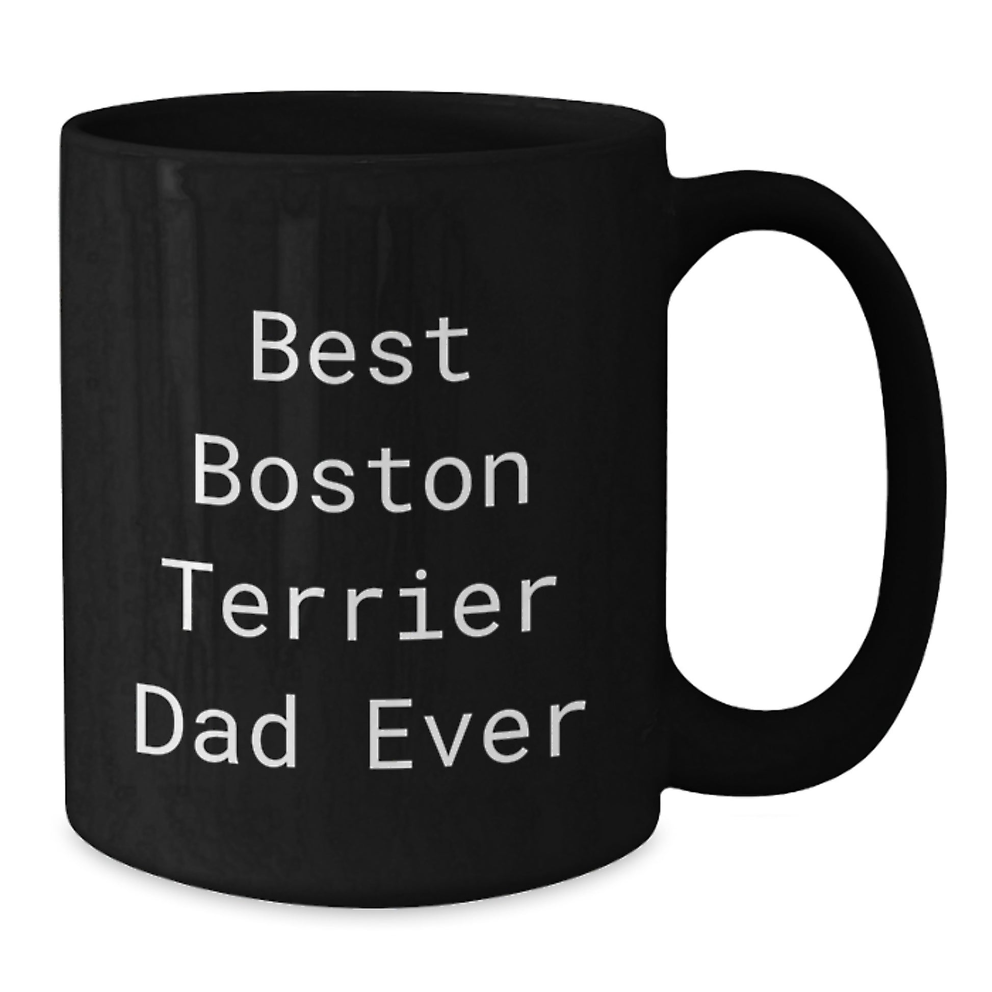 Funny Boston Terrier Dad Ever Gifts for Boston Terrier Dog Lovers Graduation Unique Gifts from Friends, Gifts for Boston Terrier Dog Enthusiasts, Black Coffee Mug - Additional