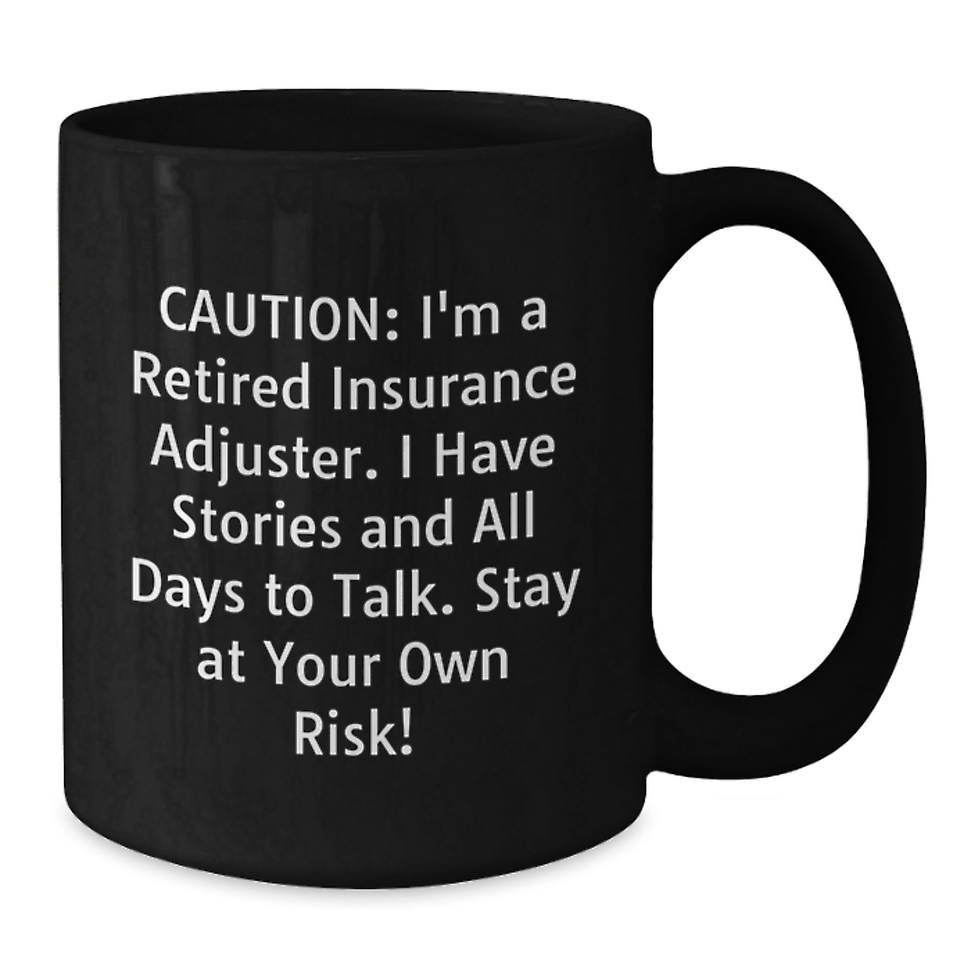 Funny Insurance Adjuster Gifts from Men to Friends, Unique Gifts for Insurance Adjuster Professionals, Christmas Coffee Mug with Humorous Quote - Additional