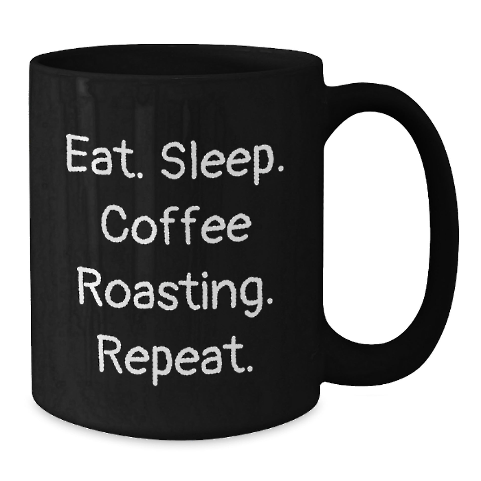 Funny Coffee Roasting Gifts for Men from Friends - Eat. Sleep. Coffee Roasting. Repeat. - Birthday Unique Gifts - Additional