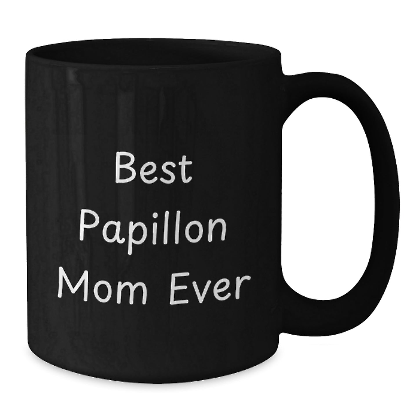 Papillon Dog Lovers Gifts, Funny 'Best Papillon Mom Ever' Quote Black Coffee Mug for Birthday, 11oz or 15oz, Microwave and Dishwasher Safe, Gifts from Friends and Family - Additional