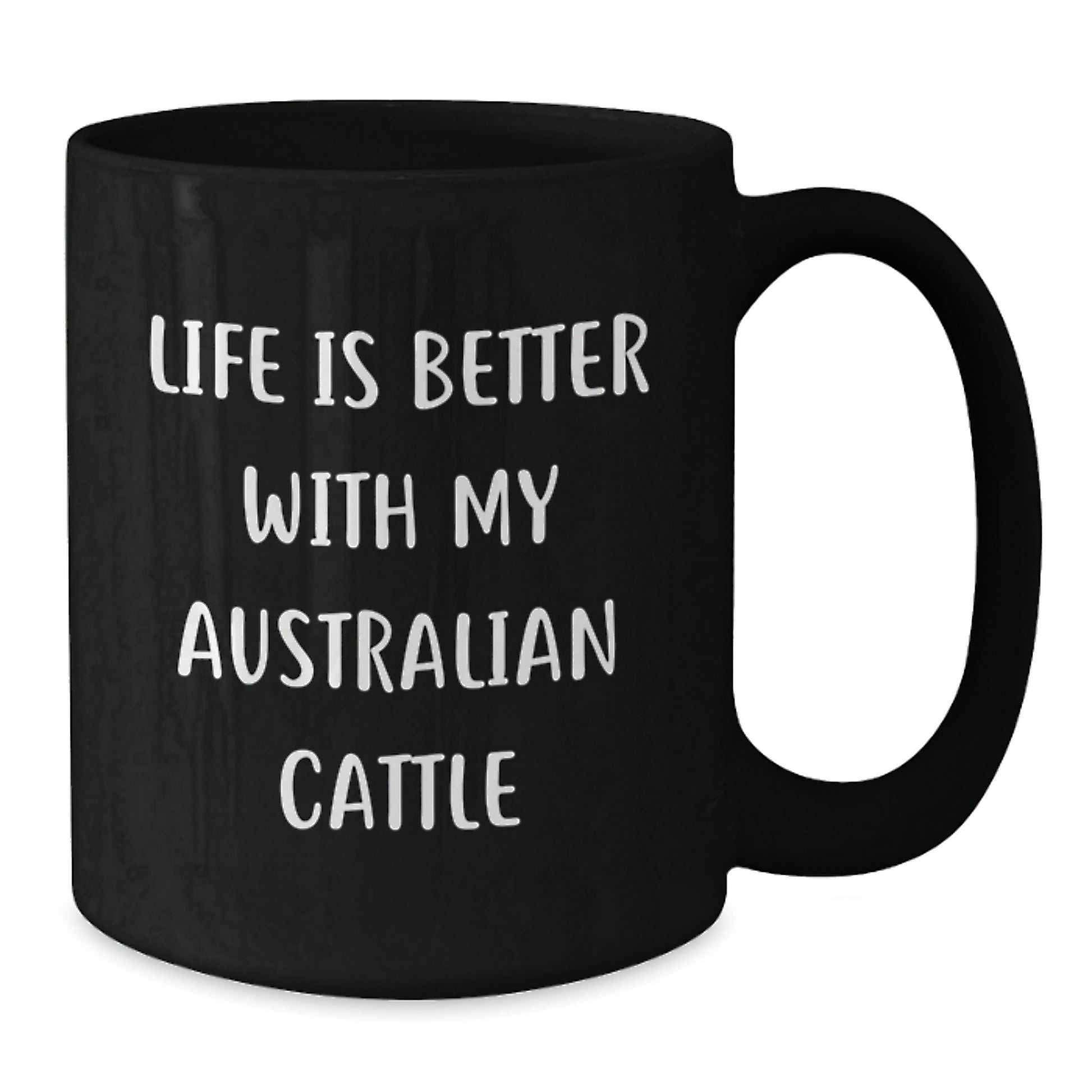 Australian Cattle Dog Lovers Funny Gifts from Men to Friends, Life Is Better With My Australian Cattle Birthday Unique Gifts for Him Her - Additional