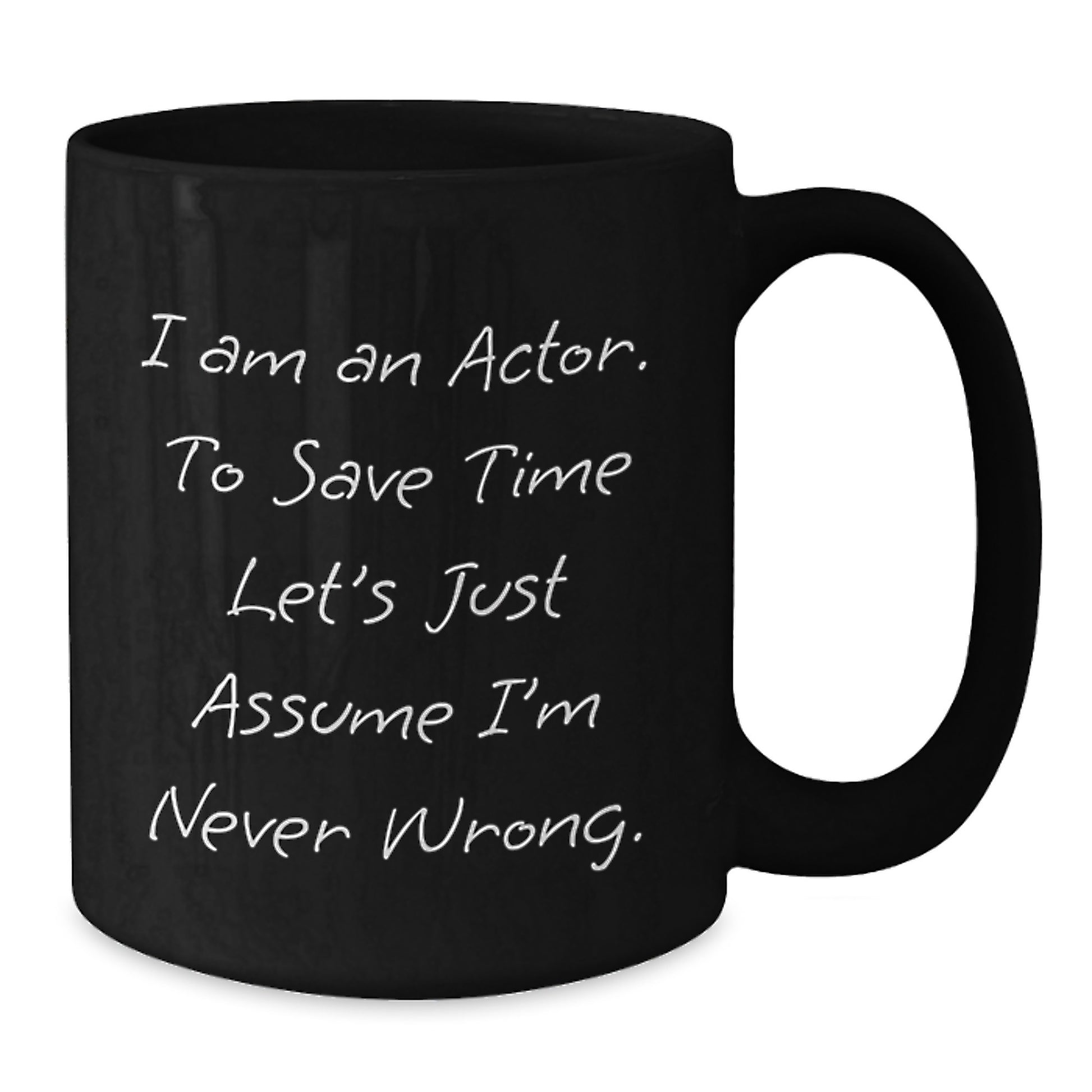 Funny Actor Gifts for Him, Black Coffee Mug from Friends, I'm Never Wrong Mug - Additional