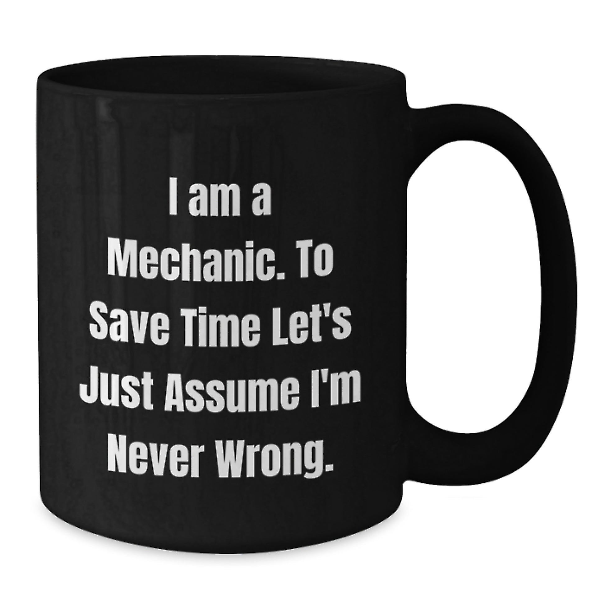 Funny Mechanic Gifts for Men - Christmas Unique Presents from Friends to Mechanic Lovers - Black Coffee Mug with Humorous Quote - Additional