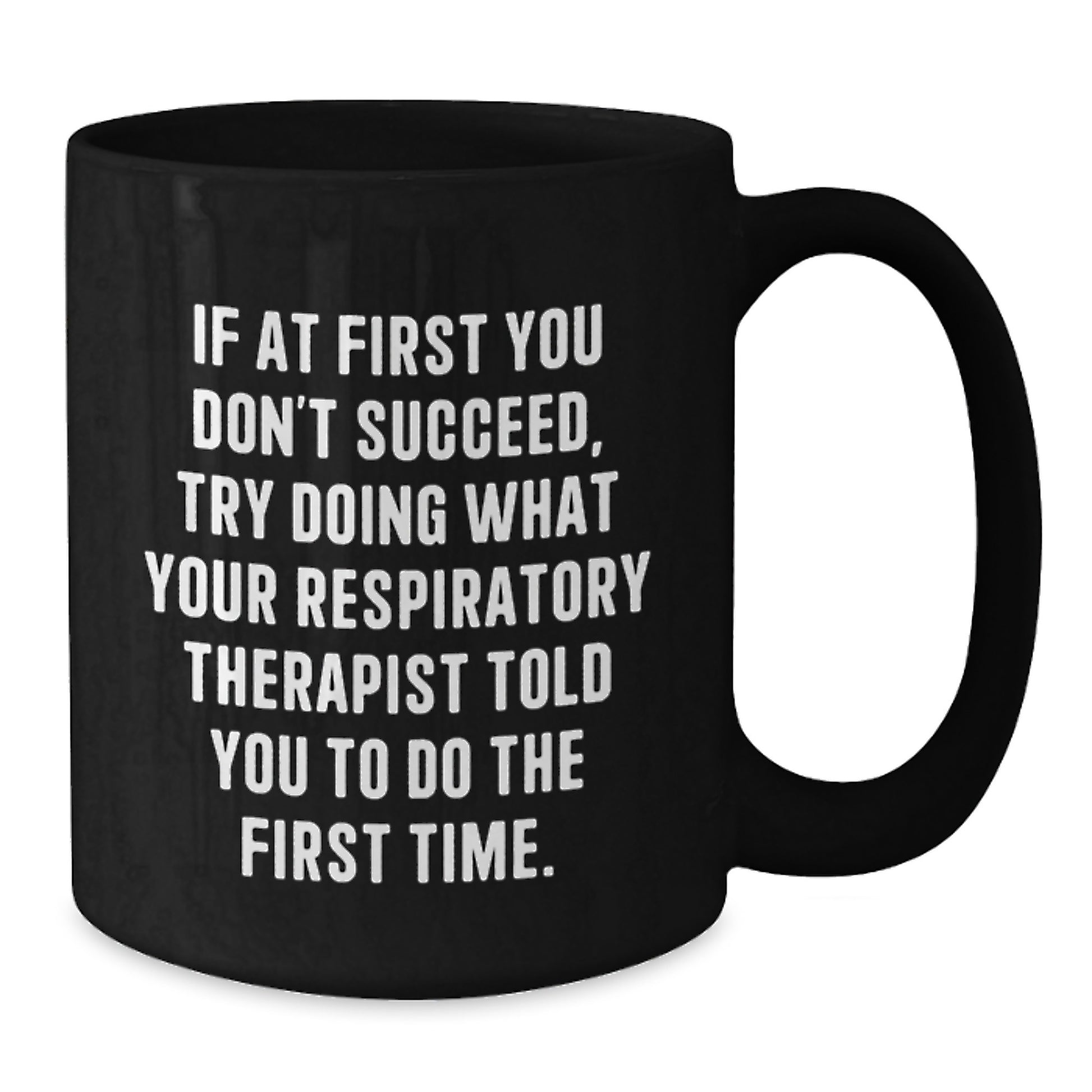Funny Inspirational Gifts from Friends and Family for Respiratory Therapist Christmas Unique Mugs - Additional