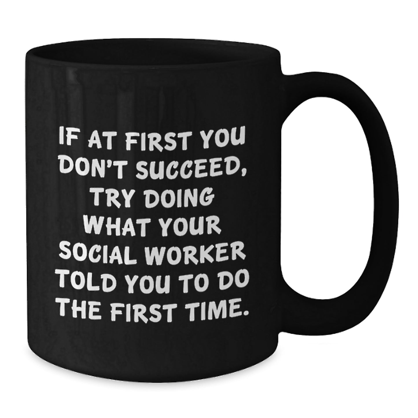 Funny Social Worker Gifts for Men, Women - If At First You Don't Succeed, Gifts from Friends, Coworkers, Family to Social Worker, Black Coffee Mug, Christmas Unique Presents - Additional