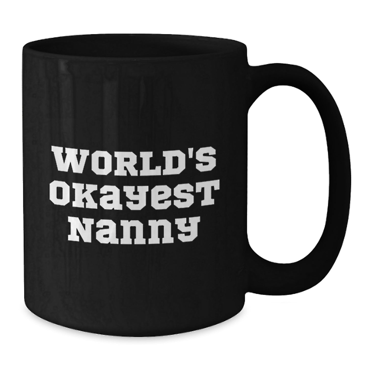 Funny Nanny Gifts from Friends - World's Okayest Nanny Black Coffee Mug, Christmas Unique Presents for Nanny - Additional