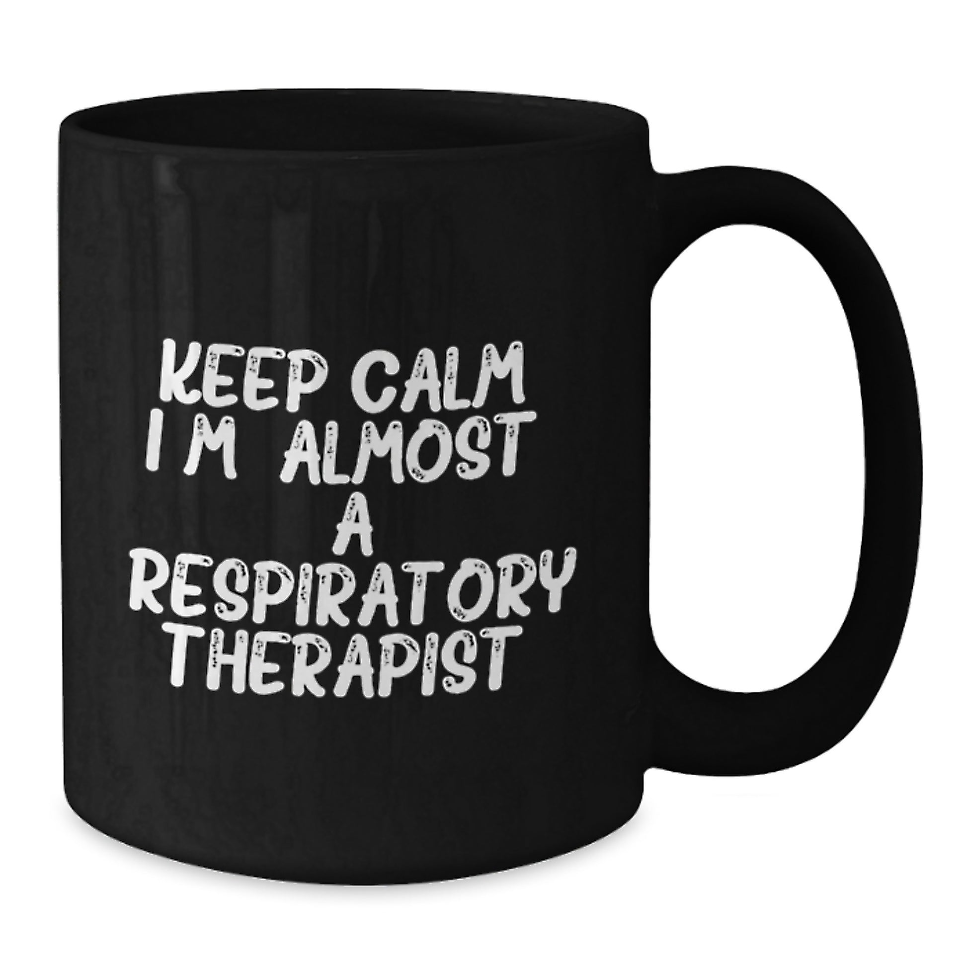 Funny Respiratory Therapist Gifts from Friends for Respiratory Therapist Black Coffee Mugs - Keep Calm I'm almost a Respiratory Therapist Christmas Unique Gift - Additional
