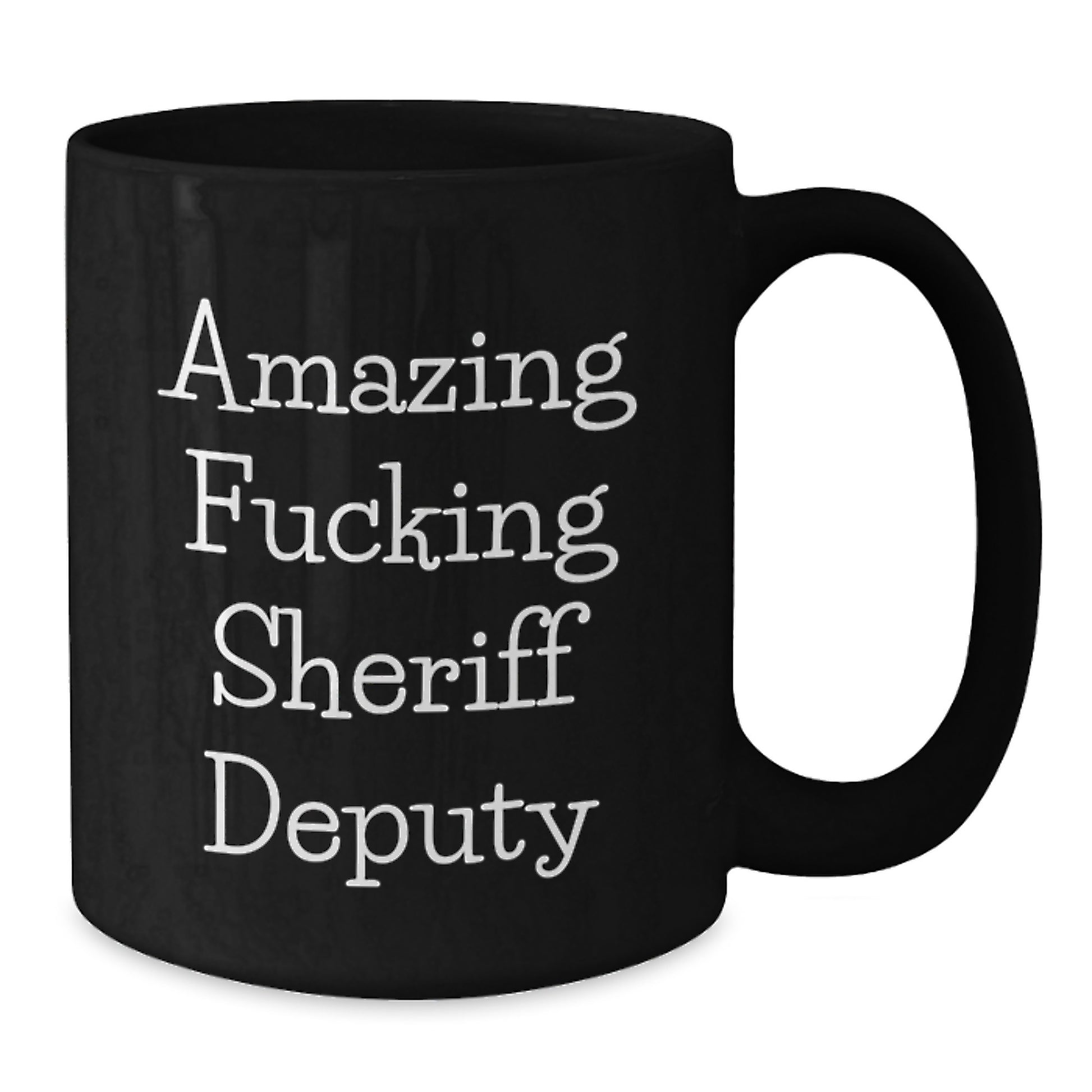Funny Sheriff Deputy Gifts for Men, Black Coffee Mug with Amazing F--king Sheriff Deputy Quote for Christmas Unique Presents from Friends to Family - Additional
